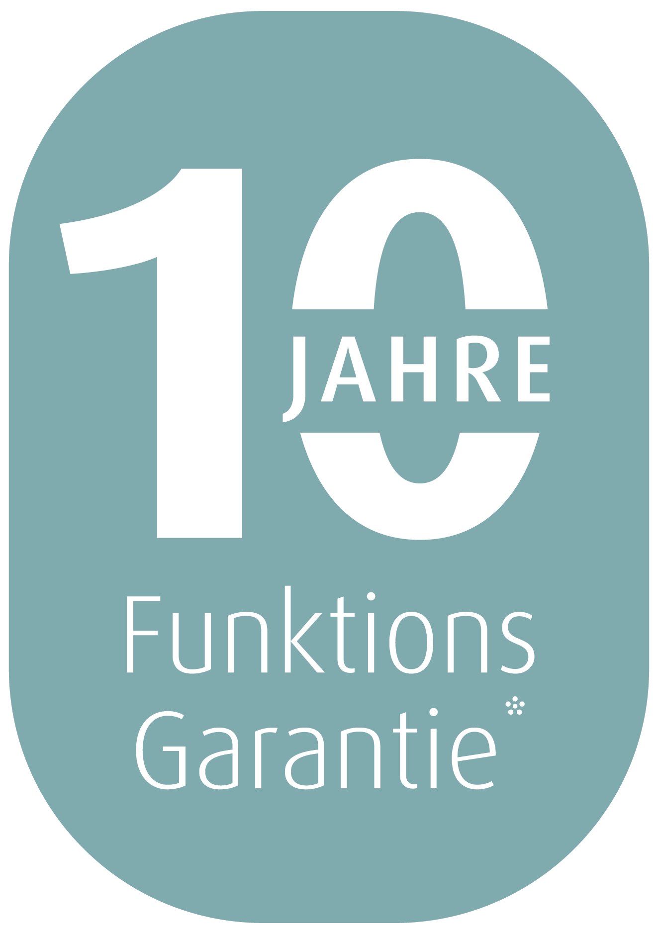 10 Jahre Funktionsgarantie